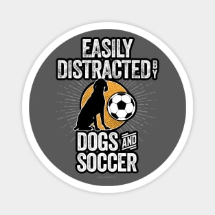 Easily Distracted by Dogs and Soccer Magnet